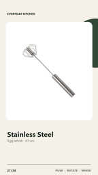 Stainless steel push & rotate egg whisk